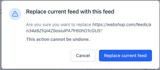 Replace current feed confirmation modal